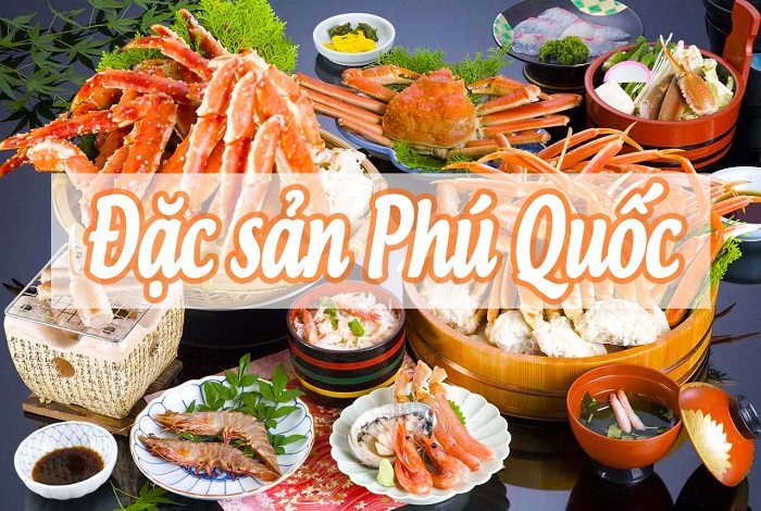 Top 5 món ăn ngon khi đi du lịch Phú Quốc